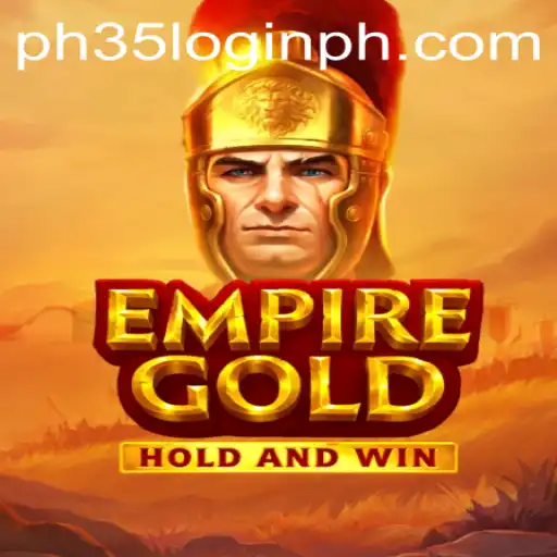 Exploring the World of EmpireGold and Understanding PH35 Login