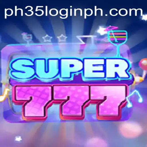 Exploring the Exciting World of Super777 and PH35 Login